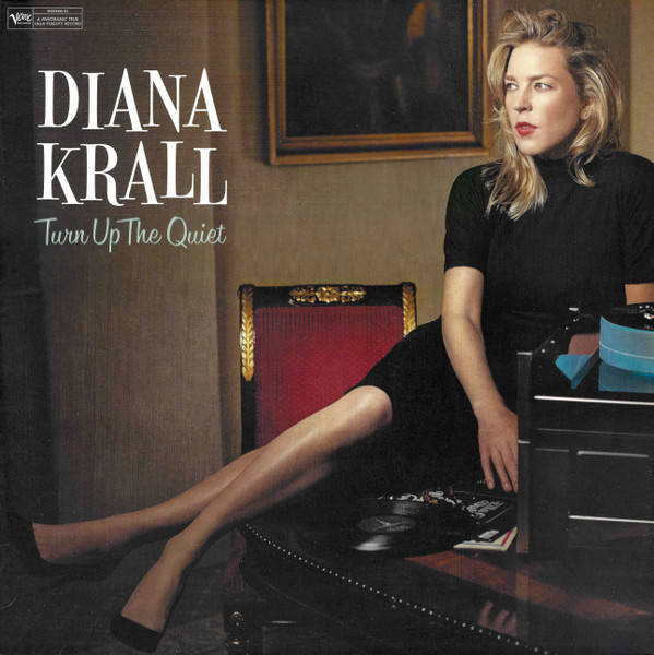 Diana Krall – Turn Up The Quiet (2LP)